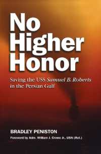 No Higher Honor : Saving the USS Samuel B. Roberts in the Persian Gulf