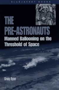 Pre-Astronauts : Manned Ballooning on the Threshold of Space (Bluejacket Books)