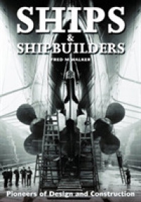Ships & Shipbuilders : Pioneers of Design and Construction