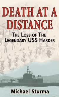 Death at a Distance : The Loss of the Legendary USS Harder