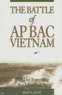 The Battle of Ap Bac, Vietnam : They Did Everything but Learn from it