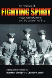 Fighting Spirit : The Memoirs of Major Yoshitaka Horie and the Battle of Iwo Jima -- Hardback