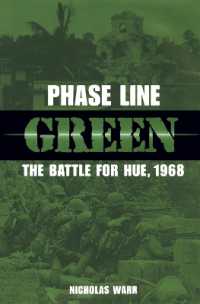 Phase Line Green : The Battle for Hue, 1968