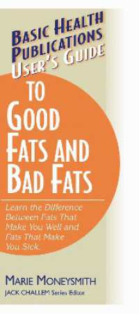 User'S Guide to Food Fats and Bad Fats (User's Guide to Food Fats and Bad Fats)