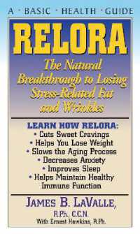 Relora : The Natural Breakthrough to Losing Stress-Related Fat and Wrinkles