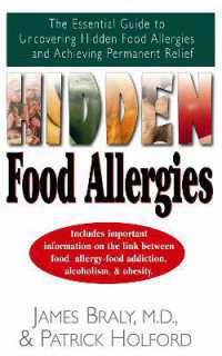 Hidden Food Allergies : The Essential Guide to Uncovering Hidden Food Allergies--And Achieving Permanent Relief