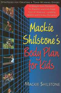 Mackie Shilstone's Body Plan for Kids : A Weight Loss Resource for Parents and Kids (8-12) from One of America's Leading Health and Fitness Dynamos