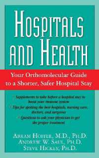 Hospitals and Health : The Orthomolecular Guide to a Shorter, Safer Hospital Stay