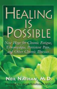 Healing is Possible : New Hope for Chronic Fatigue, Fibromyalgia, Persistent Pain, and Other Chronic Illnesses