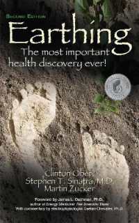 Earthing : The Most Important Health Discovery Ever! (Earthing)