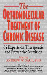 Orthomolecular Treatment of Chronic Disease : 65 Experts on Therapeutic and Preventive Nutrition