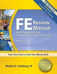 Ppi Fe Review Manual: Rapid Preparation for the Fundamentals of Engineering Exam, 3rd Edition - a Comprehensive Preparation Guide for the Fe Exam （3RD）