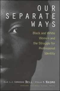 Our Separate Ways : Black and White Women and the Struggle for Professional Identity