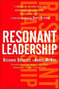 リーダーになるには：共鳴するリーダーシップの維持<br>Resonant Leadership : Renewing Yourself and Connecting with Others through Mindfulness, Hope and CompassionCompassion