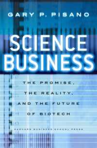 『サイエンス・ビジネスの挑戦―バイオ産業の失敗の本質を検証する』（原書）<br>Science Business : The Promise, the Reality, and the Future of Biotech