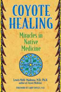 Coyote Healing : Miracles in Native Medicine
