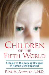 Children of the Fifith World : A Guide to the Coming Changes in Human Consciousness (Children of the Fifith World)