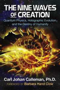 Nine Waves of Creation : Quantum Physics, Holographic Evolution, and the Destiny of Humanity -- Paperback / softback