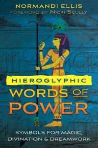 Hieroglyphic Words of Power : Symbols for Magic, Divination, and Dreamwork