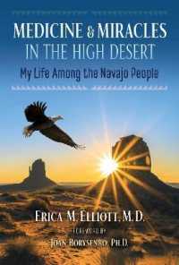Medicine and Miracles in the High Desert : My Life among the Navajo People （2ND）