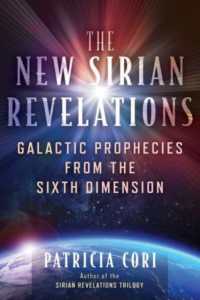 The New Sirian Revelations : Galactic Prophecies from the Sixth Dimension （2ND）