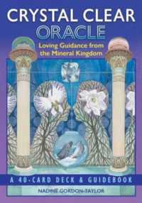 Crystal Clear Oracle : Loving Guidance from the Mineral Kingdom