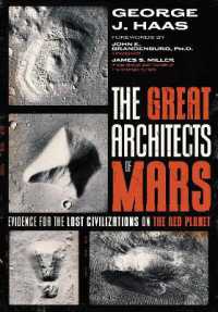 The Great Architects of Mars : Evidence for the Lost Civilizations on the Red Planet
