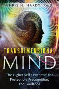 Transdimensional Mind : The Higher Self's Potential for Protection, Precognition, and Guidance