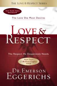 Love and Respect : The Love She Most Desires; the Respect He Desperately Needs （ITPE）
