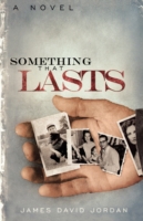 Something That Lasts : a novel