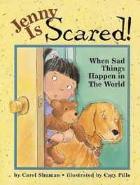 Jenny is Scared! : When Sad Things Happen in the World