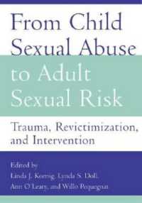 児童の性的虐待と成人の性的リスクの連関<br>From Child Sexual Abuse to Adult Sexual Risk : Trauma, Revictimization, and Intervention