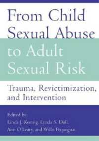 児童の性的虐待と成人の性的リスクの連関<br>From Child Sexual Abuse to Adult Sexual Risk : Trauma, Revictimization, and Intervention
