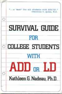 ＡＤＨＤの学生向けガイド(第２版)<br>Survival Guide for College Students with ADHD or LD （Second）