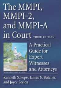The MMPI, MMPI-2, and MMPI-A in Court : A Practical Guide for Expert Witnesses and Attorneys （Third）