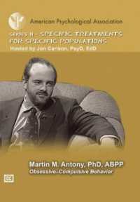 American Psychological Association Specific Treatments for Specific Populations : Obsessive-compulsive Behavior (Psychotherapy Video Series) （DVD）