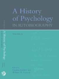 自伝に見る心理学史：第９巻<br>A History of Psychology in Autobiography v. IX
