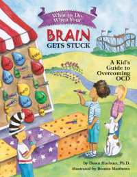 What to Do When Your Brain Gets Stuck : A Kid's Guide to Overcoming OCD (What-to-do Guides for Kids Series)
