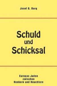 Schuld und Schicksal: Europas Juden zwischen Henkern und Heuchlern