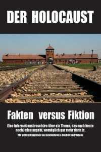 Der Holocaust: Fakten versus Fiktion: Eine Informationsbroschüre über ein Thema， das auch heute noch jeden angeht， womöglich gar mehr