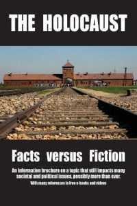 The Holocaust: Facts versus Fiction: An information brochure on a topic that still impacts many societal and political issues， possib