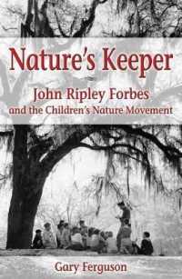 Nature's Keeper : John Ripley Forbes and the Children's Nature Movement