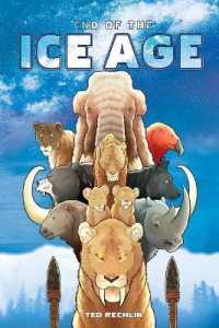 End of the Ice Age