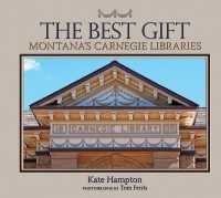 The Best Gift : Montana's Carnegie Libraries