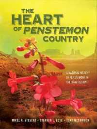 The Heart of Penstemon Country : A Natural History of Penstemons in the Utah Region
