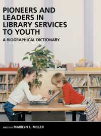 Pioneers and Leaders in Library Services to Youth : A Biographical Dictionary