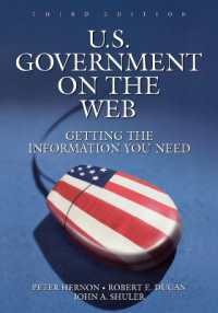 U.S. Government on the Web : Getting the Information You Need (U.S. Government on the Web) （3RD）