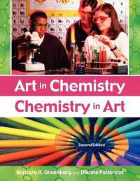 Art in Chemistry : Chemistry in Art, 2nd Edition （2ND）