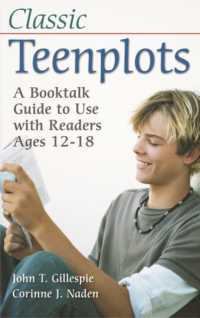 Classic Teenplots : A Booktalk Guide to Use with Readers Ages 12-18 (Children's and Young Adult Literature Reference)