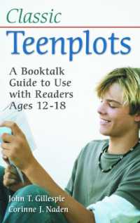 Classic Teenplots : A Booktalk Guide to Use with Readers Ages 12-18 (Children's and Young Adult Literature Reference)